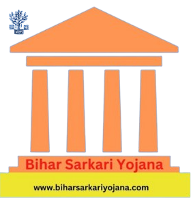 Bihar Sarkari Yojana